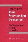 Buchcover: Den Sterbenden beistehen von Franco Rest