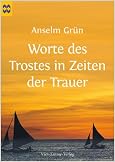 Buchcover: Worte des Trostes in Zeiten der Trauer von Anselm Grün